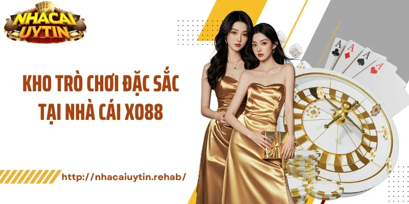 Kho trò chơi đặc sắc tại nhà cái XO88